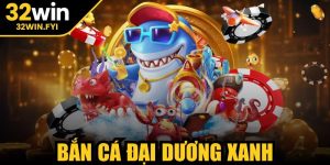 Bắn cá đại dương xanh