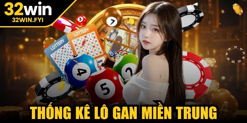 Thống kê lô gan miền trung