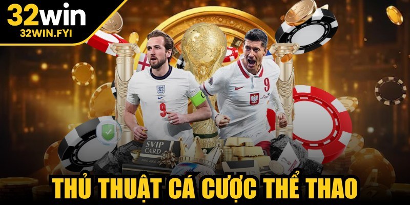 Thủ thuật cá cược thể thao