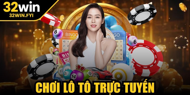 Chơi lô tô trực tuyến
