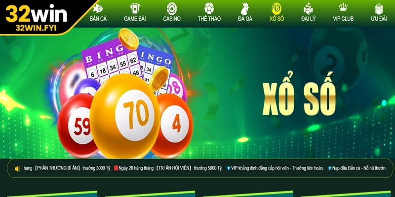 Xổ số 32win là chuyên mục giải trí xanh chín, làm giàu nhanh
